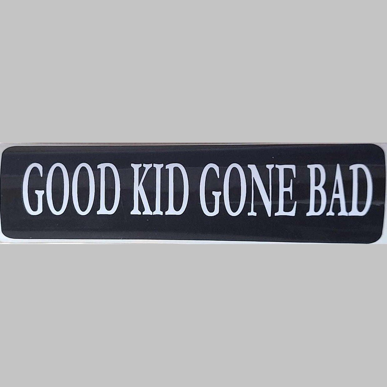 Good Kid Gone Bad