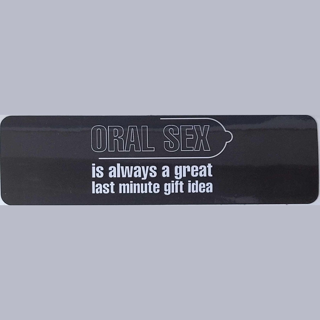 Oral sex is always a great last minute gift